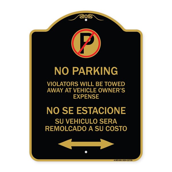 Signmission Violators Towed Away Vehicle Owners Expense W/ No Se Extacione Su Alum, 24" L, 18" H, BG-1824-22735 A-DES-BG-1824-22735 - main